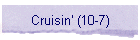 Cruisin' (10-7)