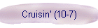 Cruisin' (10-7)