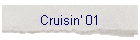 Cruisin' 01