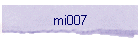 mi007