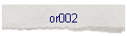 or002