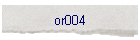 or004