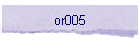 or005