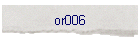 or006